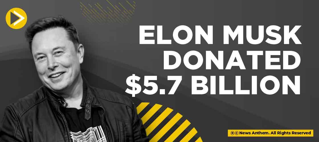 Elon Musk donated $5.7 billion