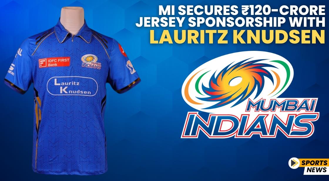 MI Secures ₹120-Crore Jersey Sponsorship with Lauritz Knudsen