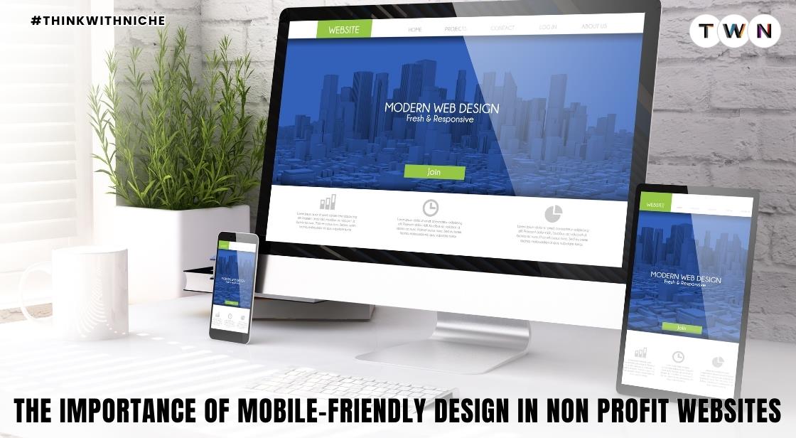 The Importance Of Mobile-Friendly Design In Non Profit Websites