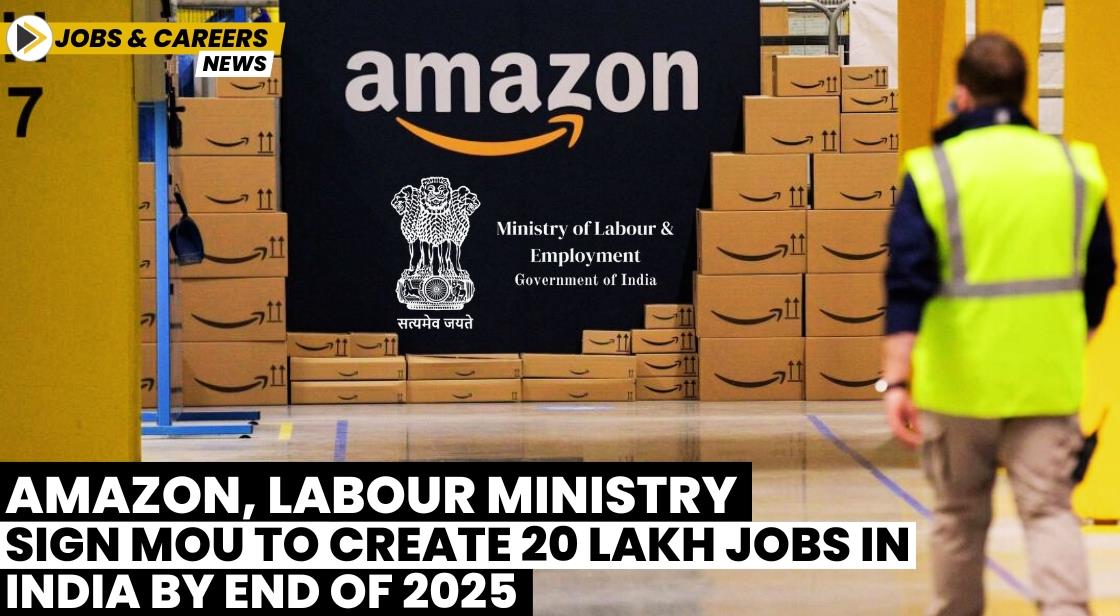 Amazon, Labour Ministry Sign MoU to Create 20 Lakh Jobs in India by End of 2025