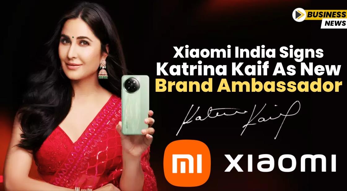 Xiaomi India Signs Katrina Kaif as New Brand Ambassador