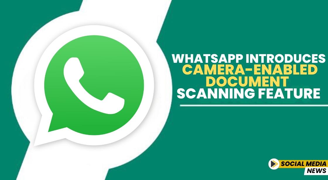 WhatsApp Introduces Camera-Enabled Document Scanning Feature