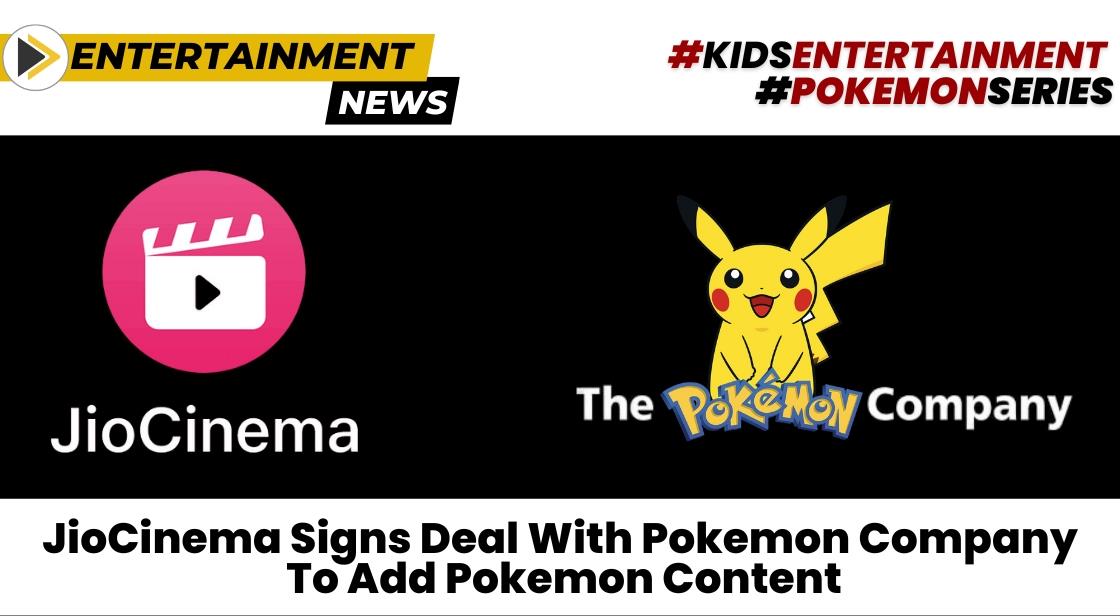 JioCinema partners with The Pokemon Company for exclusive streaming rights in India