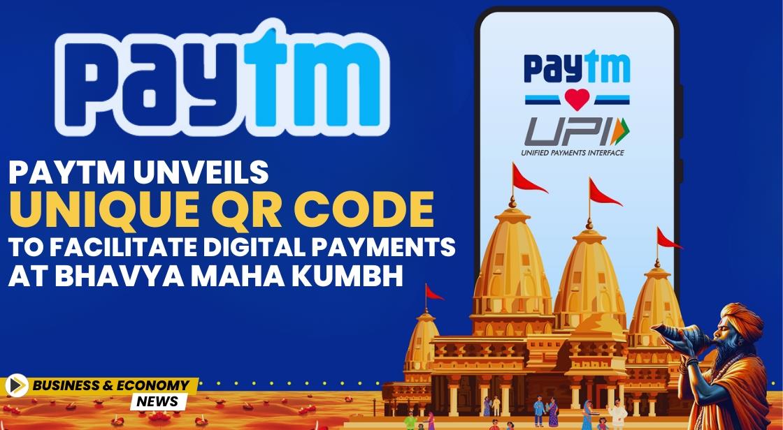 PayTM Unveils Unique QR Code to Facilitate Digital Payments at Bhavya Maha Kumbh