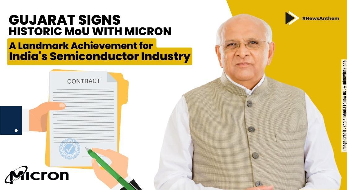 Gujarat Signs Historic MoU with Micron, US Chip Maker, for Semiconductor Plant