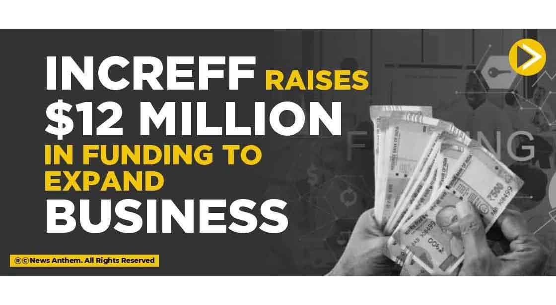 Increff raises $12 Million in Funding to expand business