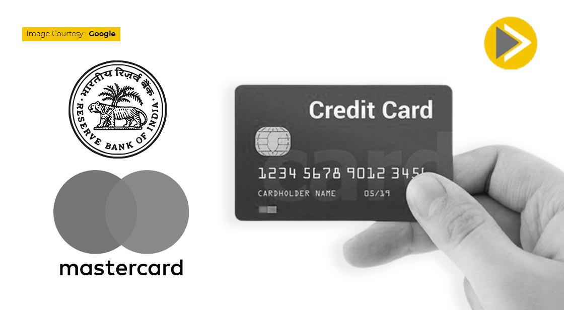 करीब 11 महीने बाद RBI ने मास्टरकार्ड से हटाया प्रतिबंध