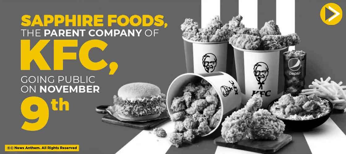 Sapphire Foods, The Parent Company Of KFC, Going Public On November 9th