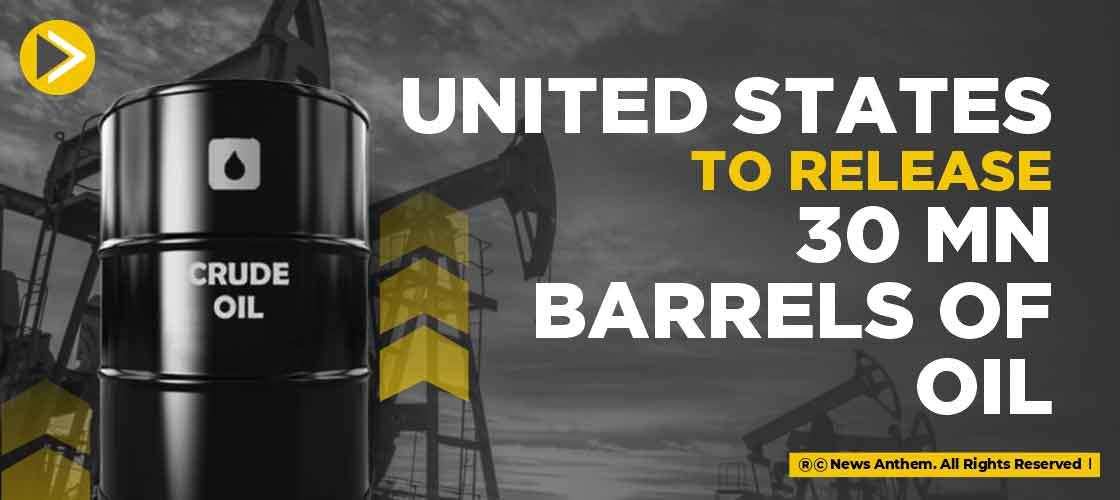 United States to release 30 mn barrels of OIl