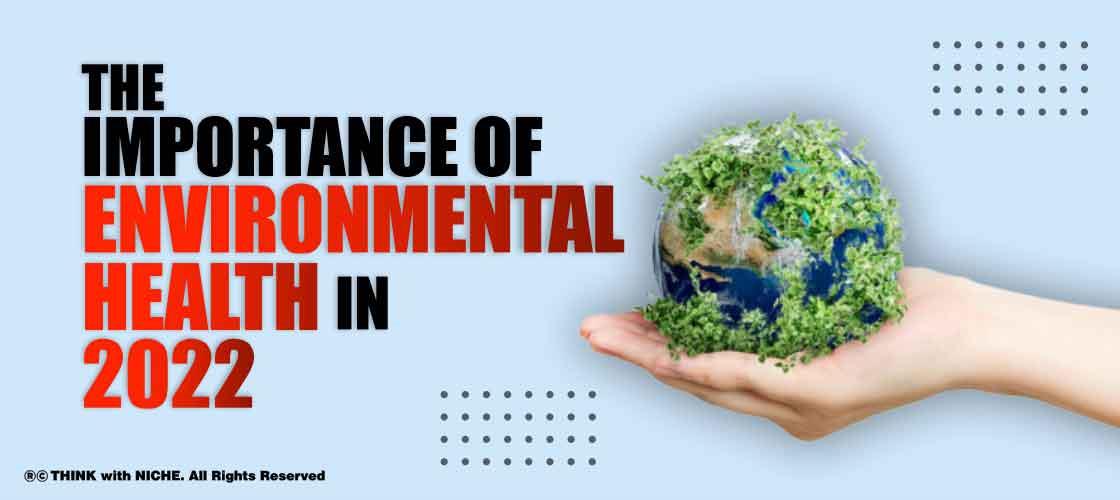 the-importance-of-environmental-health-in-2022