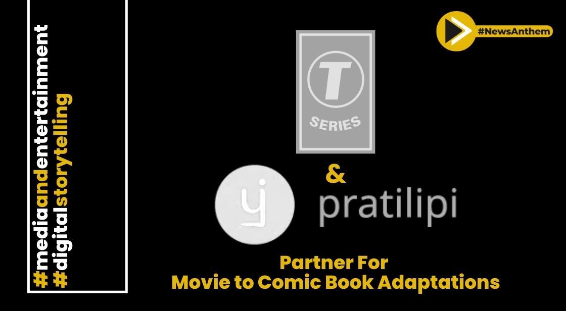 T-Series and Pratilipi Partner for Movie to Comic Book Adaptations