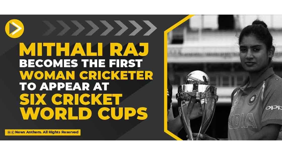 Mithali Raj becomes the first woman cricketer to appear at six Cricket World Cups