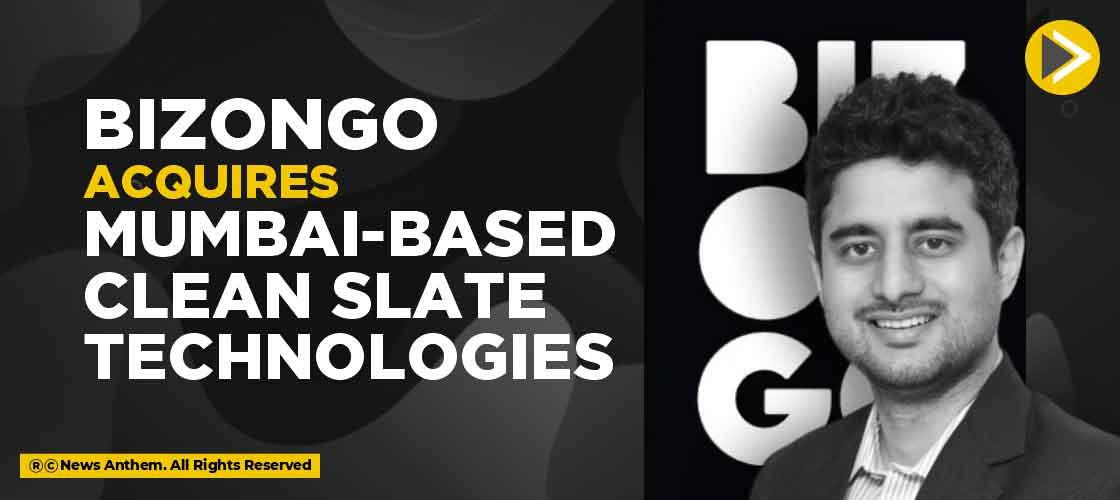 Bizongo acquires Mumbai-based Clean Slate Technologies