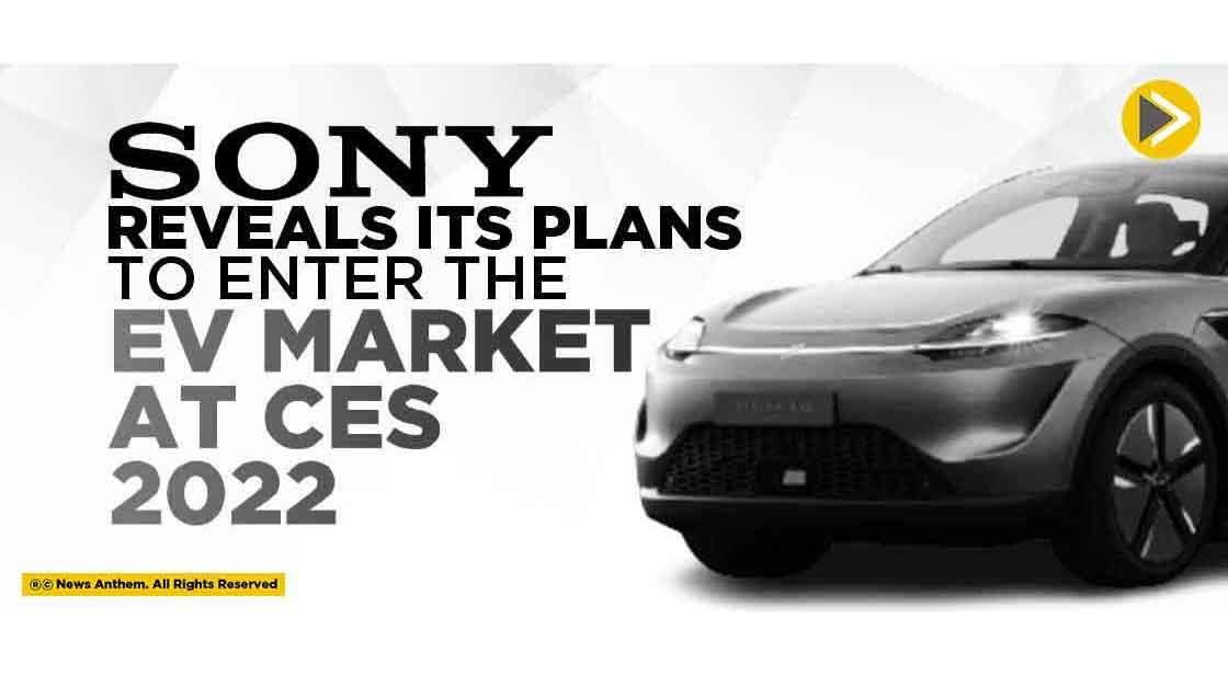 Sony Reveals its Plans to Enter the EV Market at CES 2022