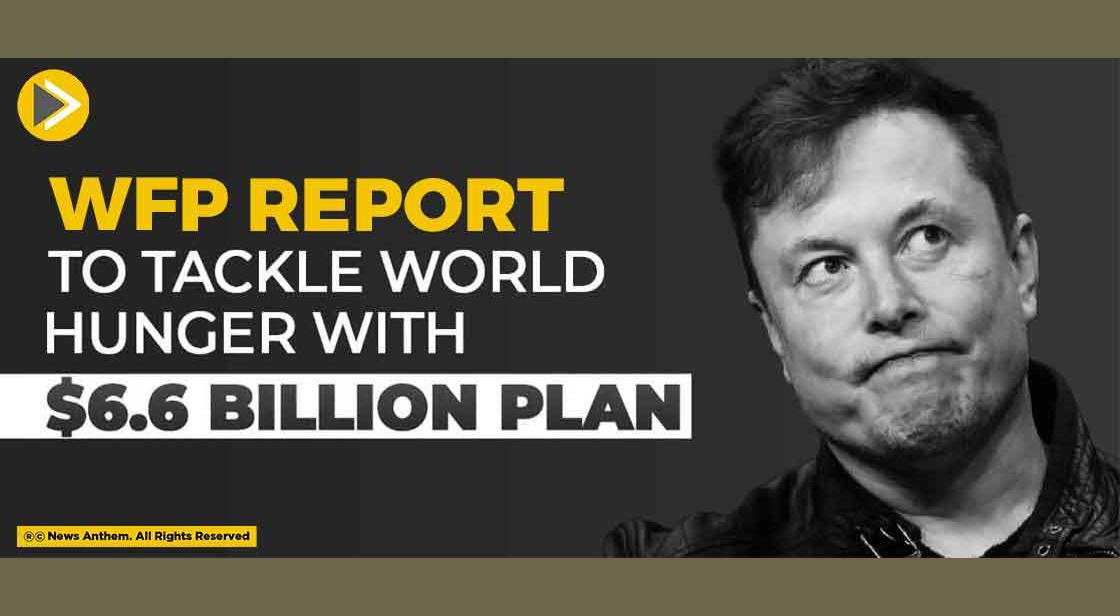 WFP Report to Tackle World Hunger with $6.6 Billion Plan
