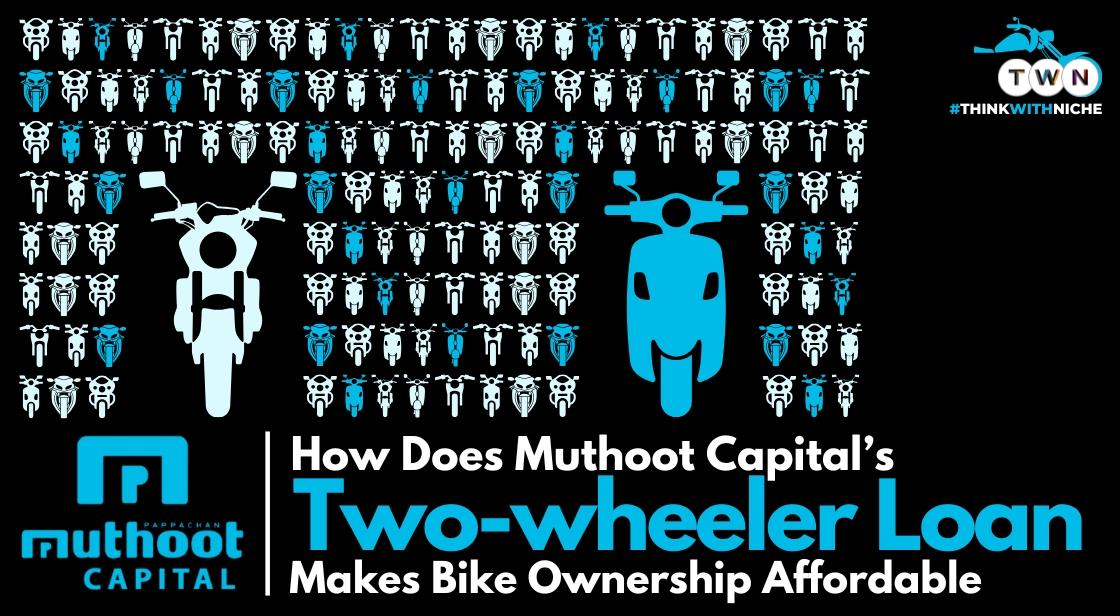 How Does Muthoot Capital’s Two-wheeler Loan Makes Bike Ownership Affordable