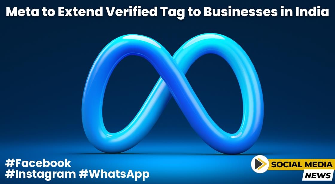 Meta's Plan to Extend 'Meta Verified' Tag to Indian Businesses