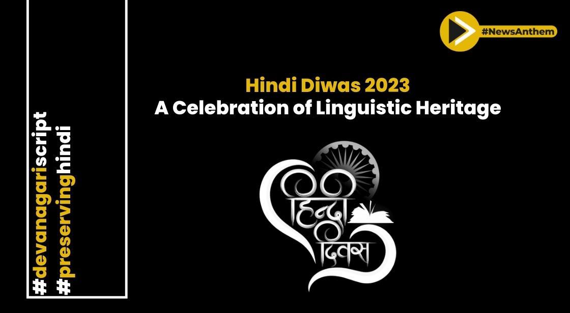 Hindi Diwas 2023: A Celebration of Linguistic Heritage