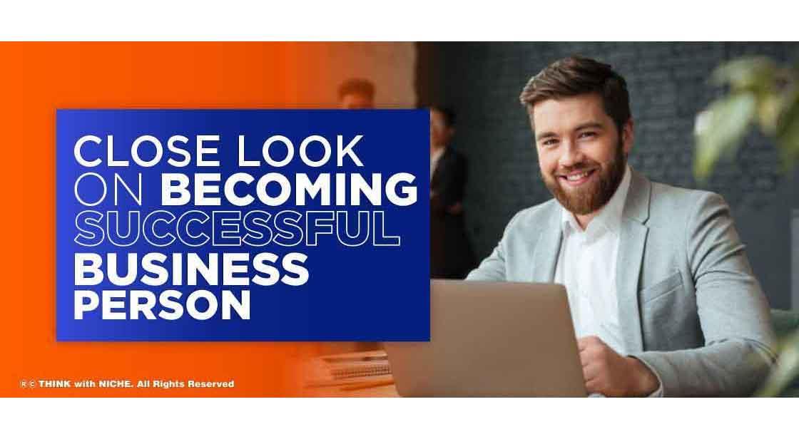 Close Look on Becoming Successful Business Person