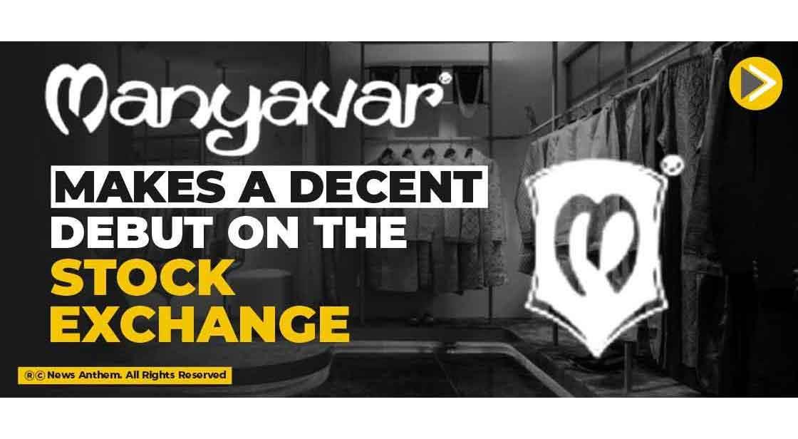 Manyavar makes a decent debut on the stock exchange