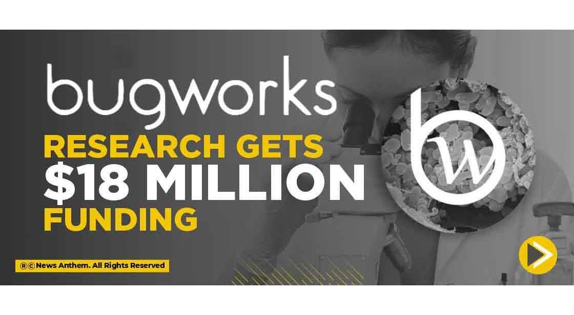 Bugworks Research gets $18 Million funding