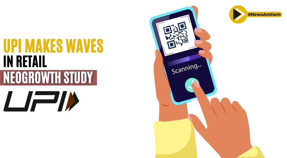 Retailers Embrace UPI for Transactions: NeoGrowth Study Uncovers Digital Payments Trend