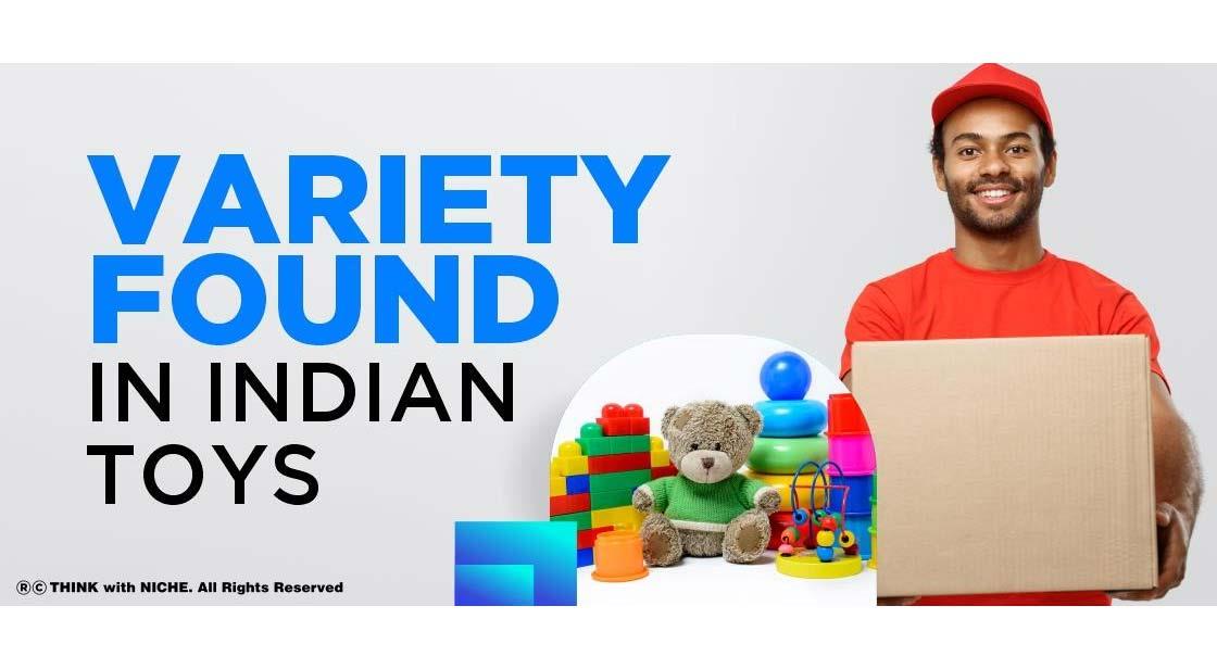Variety Found In Indian Toys