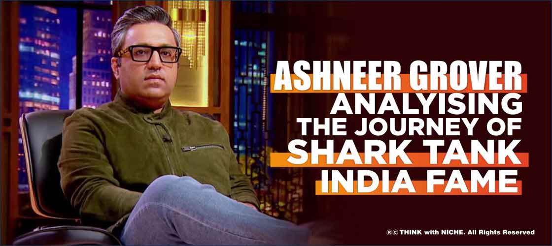 ashneer-grover-journey-of-sharktank-india-fame