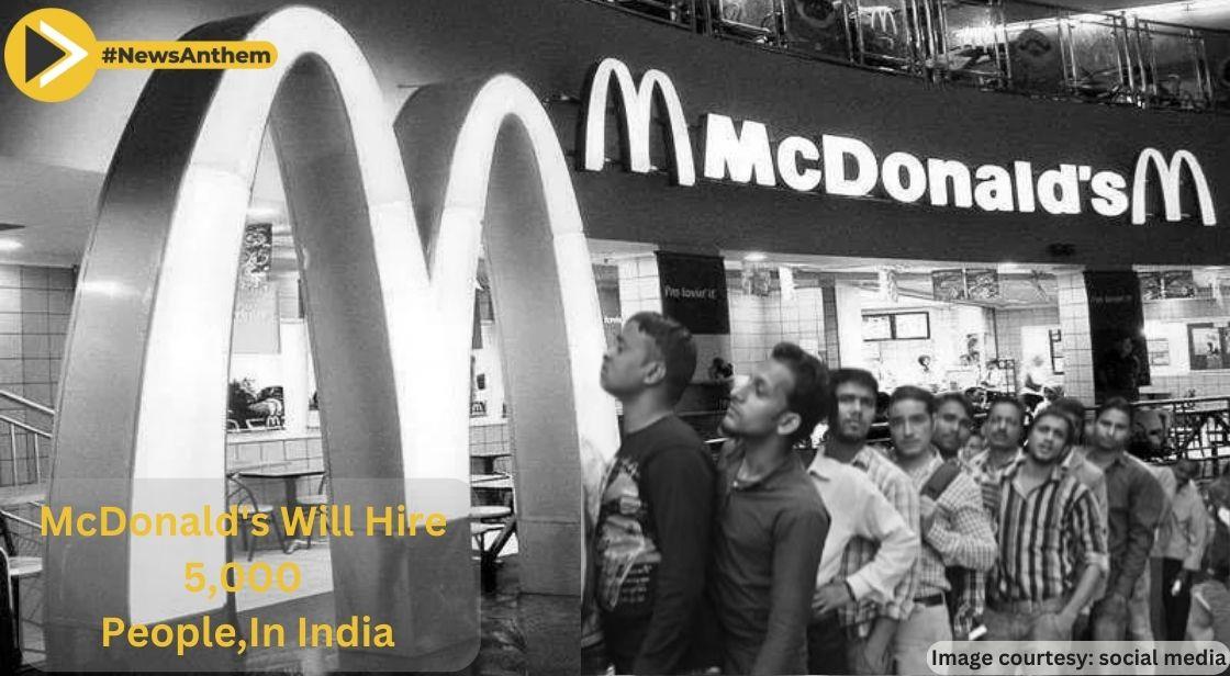 McDonald's Will Hire 5,000 New Employees To Double Its Outlets