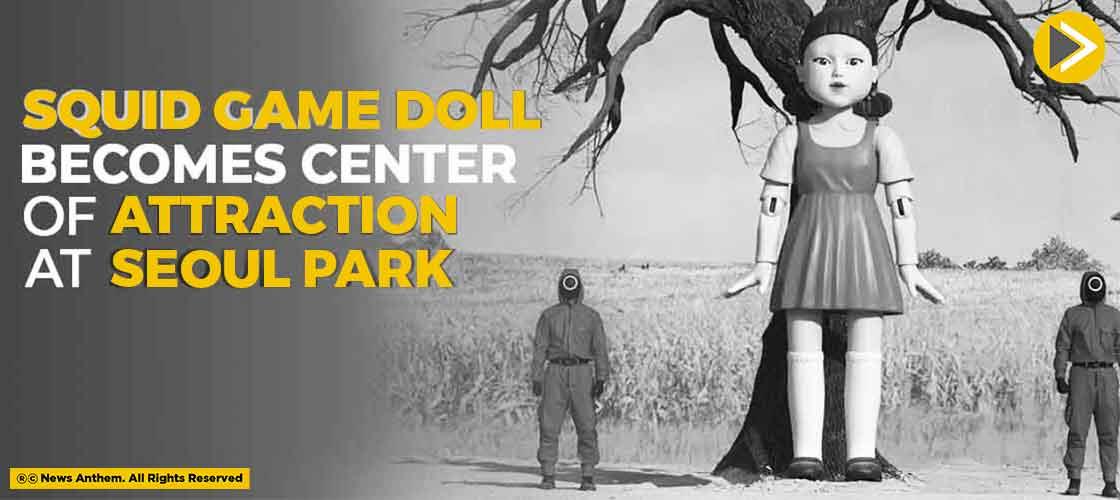 Squid Game Doll Becomes Center Of Attraction At Seoul Park