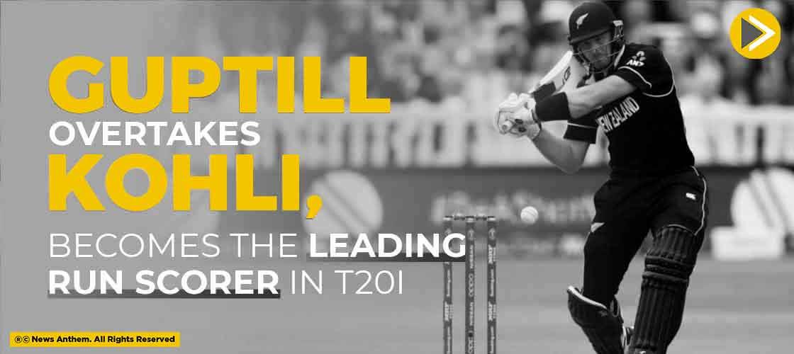 Guptill Overtakes Kohli, Becomes The Leading Run Scorer in T20