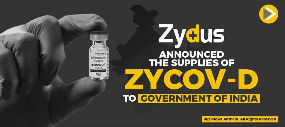 Zydus Announced the Supplies of ZyCoV-D to Government of India