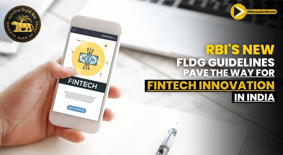 RBI's New FLDG Guidelines Pave the Way for Fintech Innovation in India