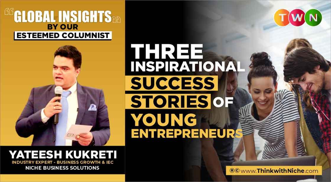 Three Inspirational Success Stories of Young Entrepreneurs