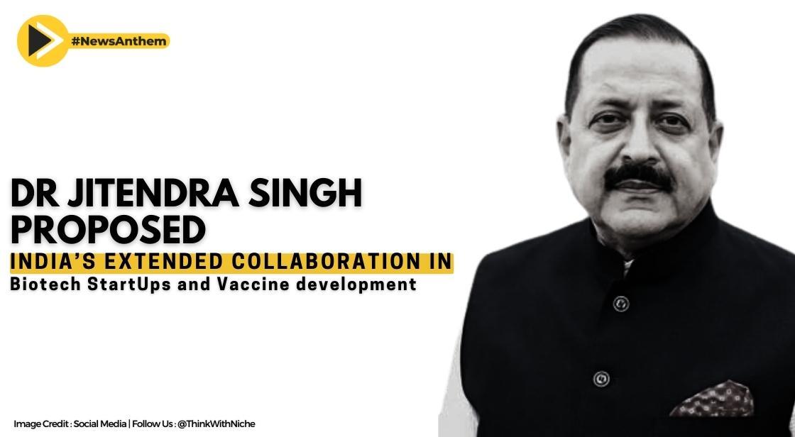Dr Jitendra Singh Proposed India’s Extended Collaboration In Biotech StartUps And Vaccine Development In PPP