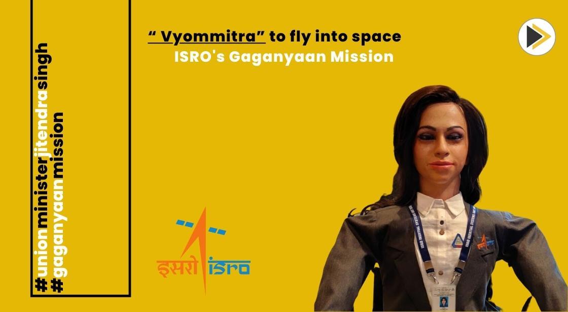 Vyommitra: India's Female Robot Set to Embark on Space Voyage as Part of ISRO's Gaganyaan Mission