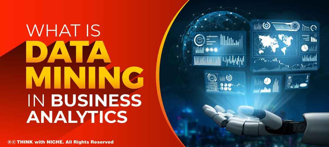 What is Data Mining in Business Analytics