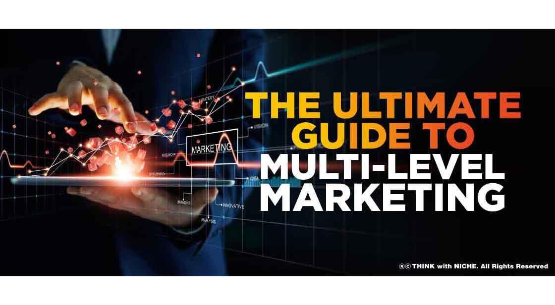 The Ultimate Guide to Multi-Level Marketing