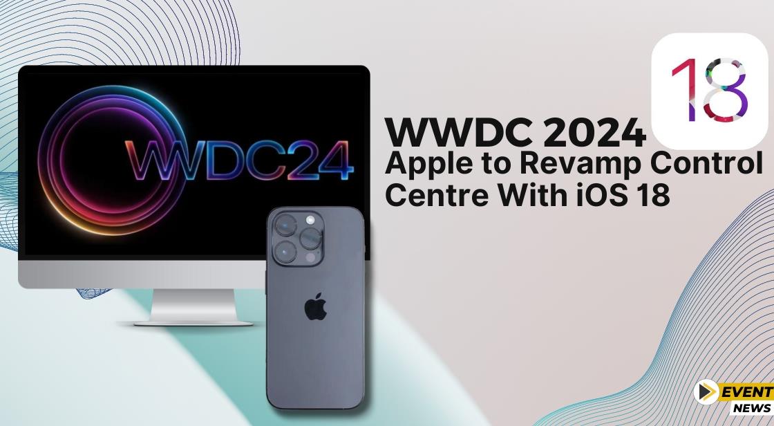Ios 18 To Introduce Revamped Control Centre At Wwdc 2024 Ios 18 To Introduce Revamped Control Centre At Wwdc 2024