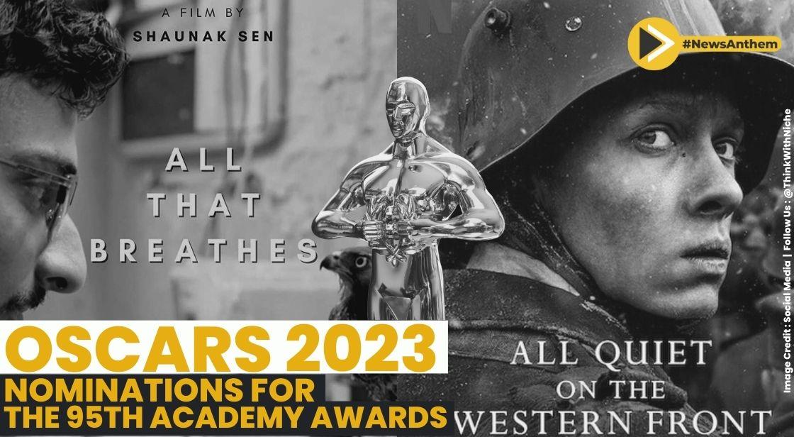 Oscars 2023: See The List Of Top Nominees, 3 Nominations For India
