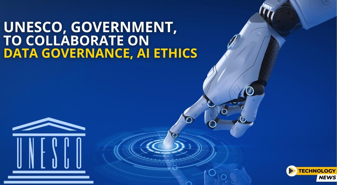 UNESCO and Government Partner on Data Governance and AI Ethics