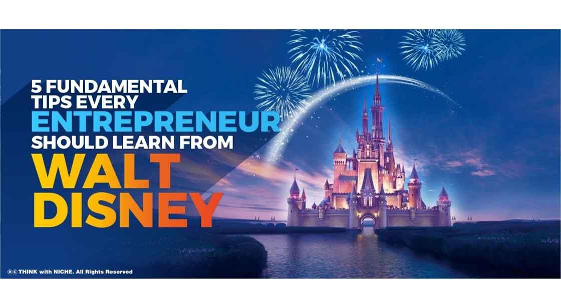 5 fundamental tips every entrepreneur should learn from Walt Disney