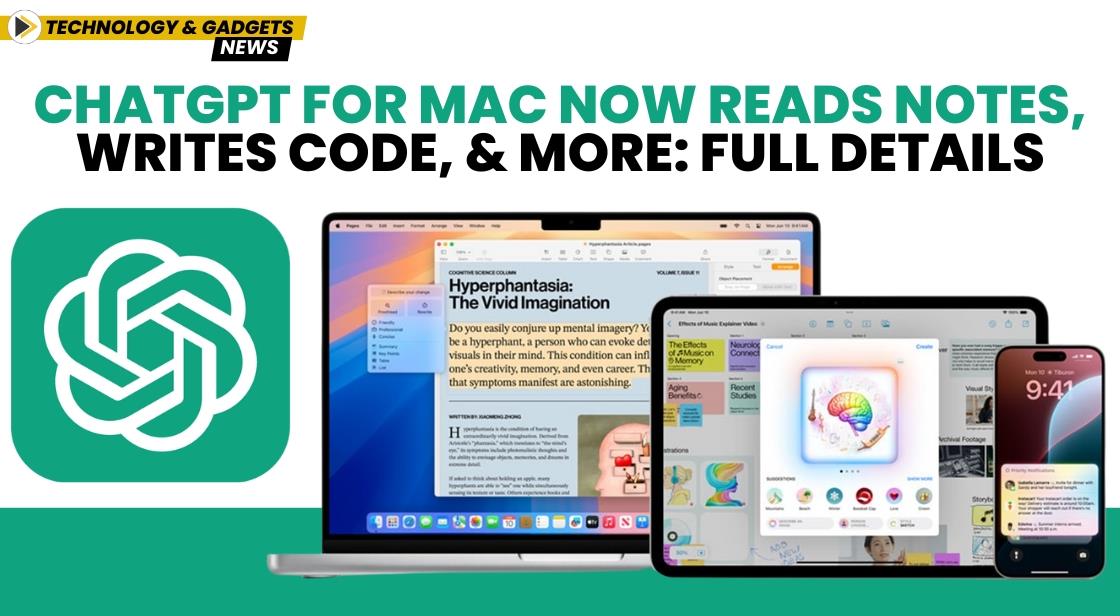 ChatGPT for Mac Now Reads Notes, Writes Code, and More: Full Details