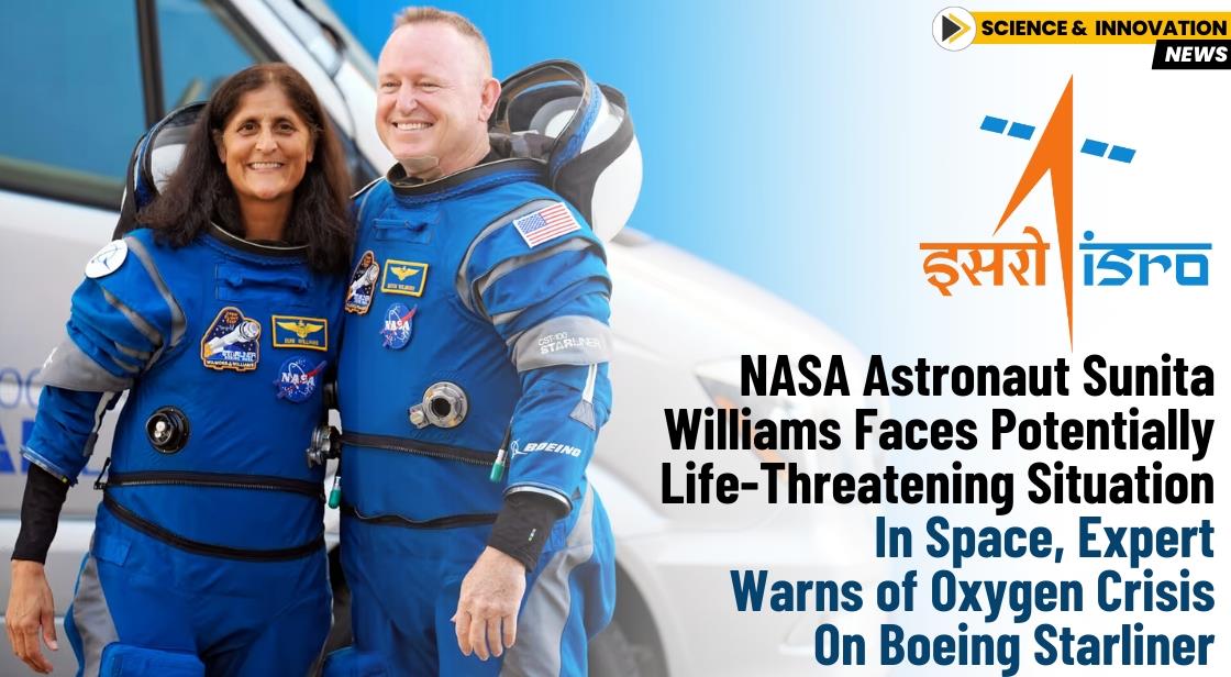 NASA Astronaut Sunita Williams Faces Potentially Life-Threatening Situation in Space, Expert Warns of Oxygen Crisis on Boeing Starliner