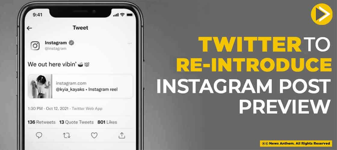 Twitter To re-introduce Instagram Post Preview