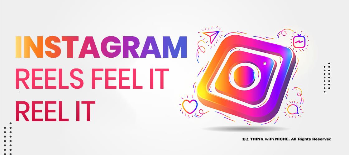 instagram-reels-feel-it-reel-it