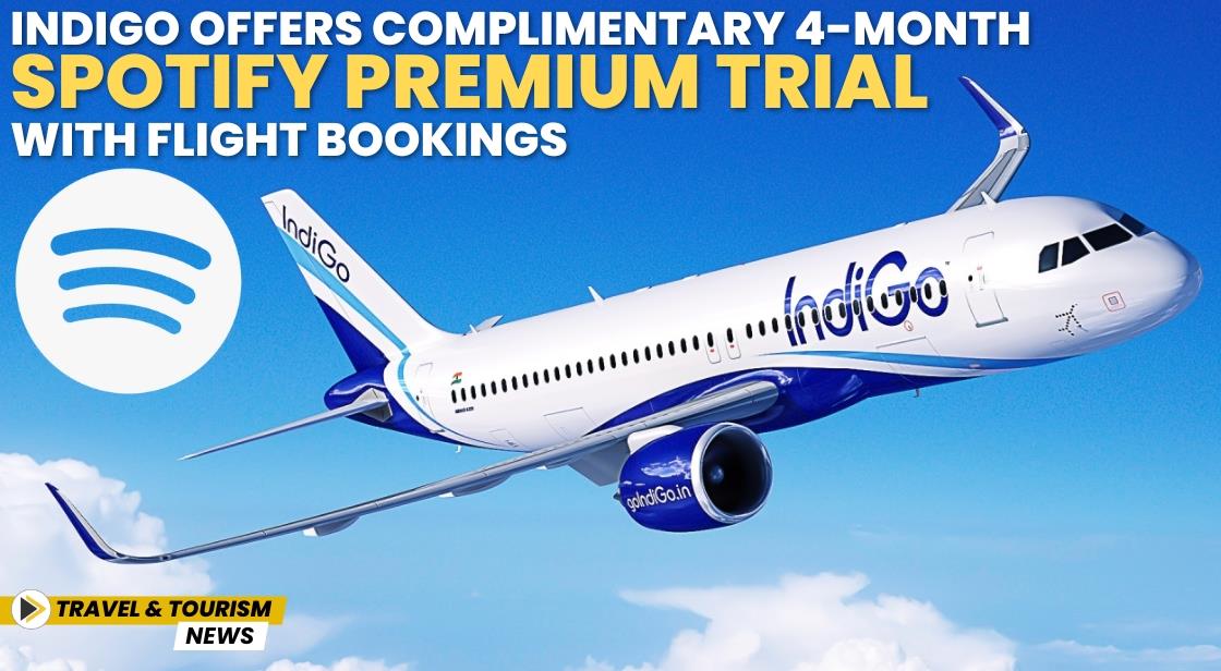 IndiGo Offers Complimentary 4-Month Spotify Premium Trial with Flight Bookings