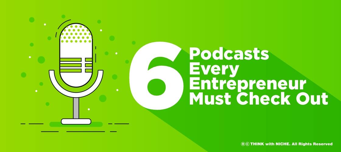 6-podcasts-every-entrepreneur-must-check-out