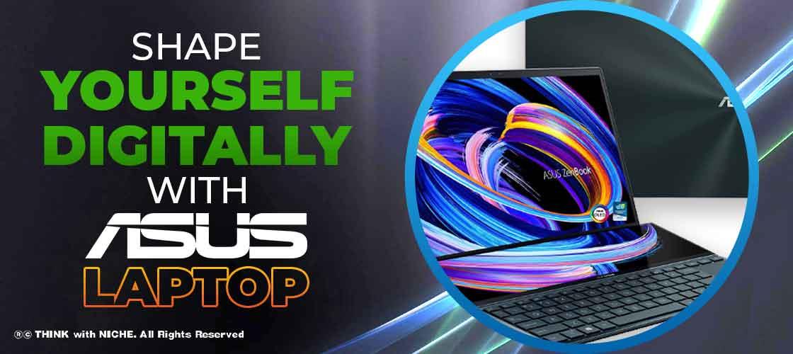 shape-yourself-digitally-with-asus-laptop