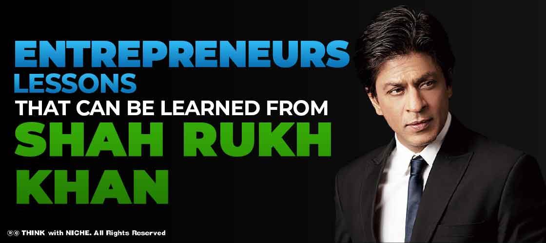 entrepreneurs-lessons-from-shah-rukh-khan